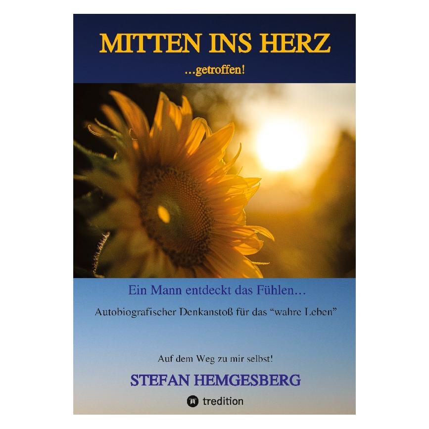 Bod Hemgesberg:Mitten ins Herz...getroffen (Deutsch, Hardcover, Stefan Hemgesberg) (67812839)