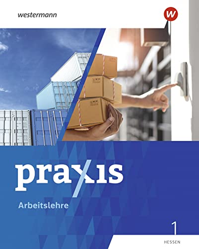 Kathrin Auer - Praxis Arbeitslehre - Ausgabe 2022 für Hessen: Schülerband 1 - Preis vom 18.10.2026 19:22:15 h