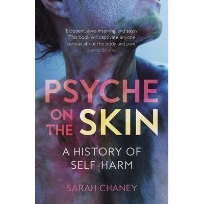 Psyche on the Skin, Taschenbuch von Sarah Chaney, Reaktion Books, 978-1-78914-148-1