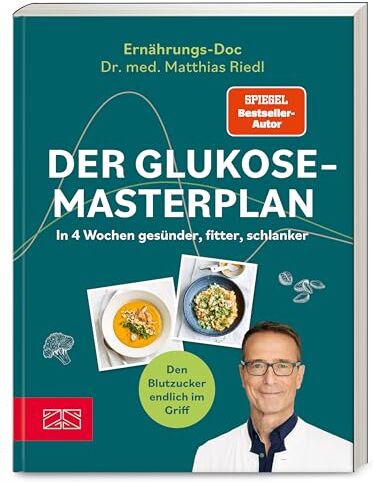 Riedl, Dr. med. Matthias - Der Glukose-Masterplan: In 4 Wochen gesünder, fitter, schlanker - Preis vom 10.10.2026 11:48:34 h