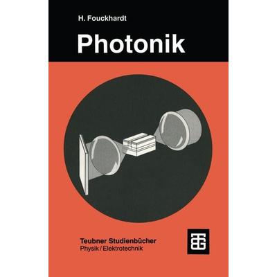 Photonik, Taschenbuch von Henning Fouckhardt, Vieweg & Teubner, 978-3-519-03099-7
