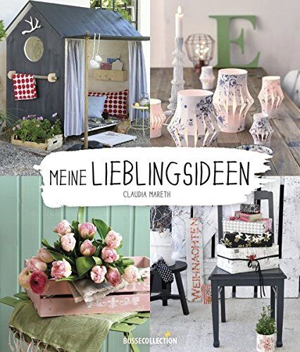 Claudia Mareth - Meine Lieblingsideen - Preis vom 09.10.2026 07:28:09 h