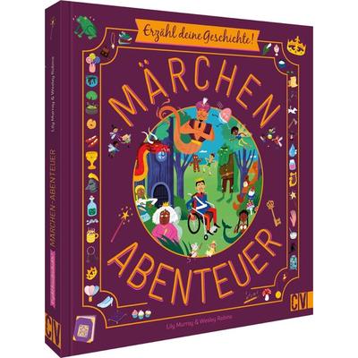 Erzähl deine Geschichte! Märchenabenteuer, Gebundene Ausgabe von Lily Murray,Wesley Robins, Christophorus, 978-3-8411-0273-7