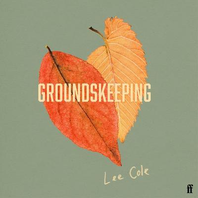 Groundskeeping - Lee Cole, Audio, 9780571371105