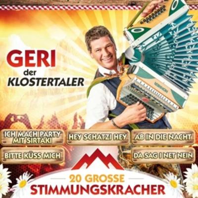 20 groáe Stimmungskracher - Geri der Klostertaler, CD