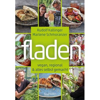 Fladen, Gebundene Ausgabe von Rudolf Kallinger,Marlene Schmoranzer, Braumüller Verlag, 978-3-99100-377-9