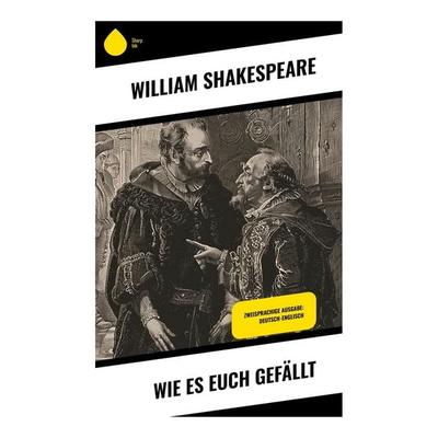 Wie es euch gefällt, Taschenbuch von William Shakespeare, Sharp Ink, 978-80-283-4342-2