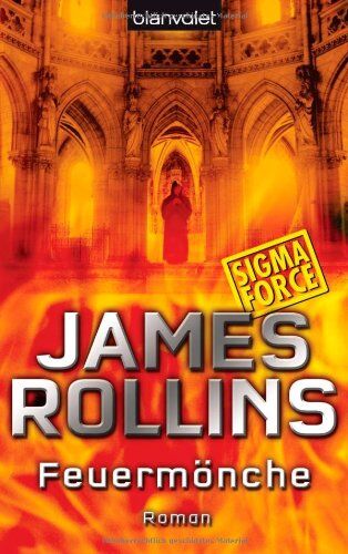James Rollins - Feuermönche. SIGMA Force - Preis vom 10.10.2026 11:48:34 h