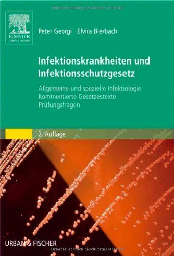 Peter Georgi - Infektionskrankheiten und Infektionsschutzgesetz: Allgemeine und spezielle Infektiologie, Kommentierte Gesetzestexte, Prüfungsfragen - Preis vom 09.10.2026 07:28:09 h