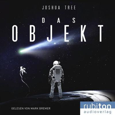 Das Objekt - Joshua Tree, Audio, 9783987150326