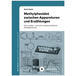 Methylphenidat zwischen Apparaturen und Erzählungen, Fachbücher von Sylvia Kokot