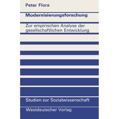 Modernisierungsforschung, Taschenbuch von Peter Flora, VS Verlag für Sozialwissenschaften, 978-3-531-11251-0