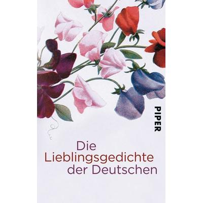 Die Lieblingsgedichte der Deutschen, Taschenbuch von Lutz Hagestedt, Piper Taschenbuch