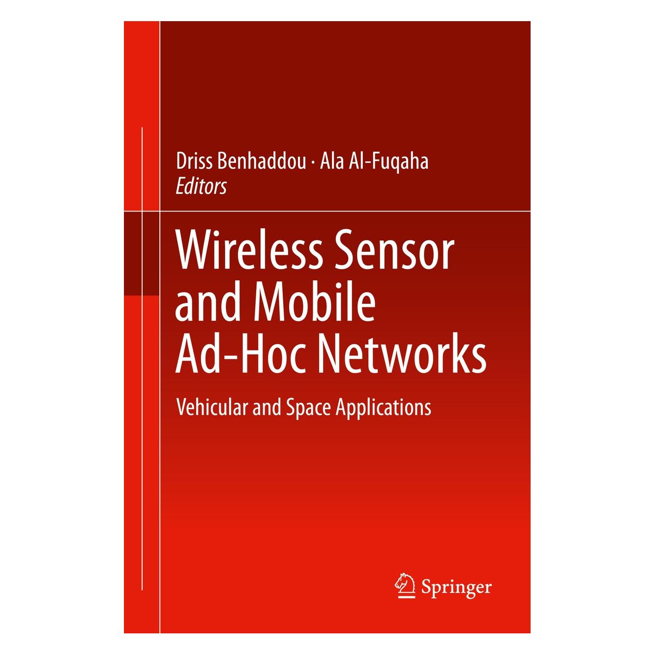 Springer Wireless Sensor and Mobile Ad-Hoc Networks (Englisch, Hardcover, Ala Al-Fuqaha, Driss Benhaddou) (9781493924677)