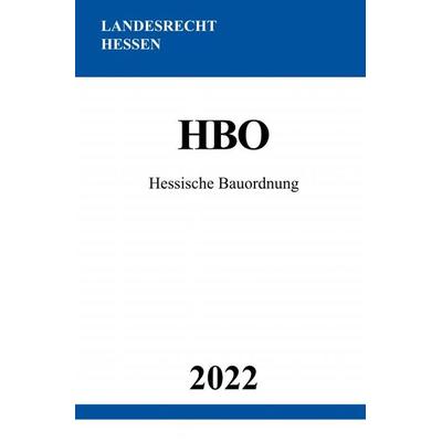 Hessische Bauordnung HBO 2022, Taschenbuch von Ronny Studier, Epubli, 978-3-7549-7564-0