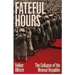 Fateful Hours, Sachbücher von Volker Ullrich