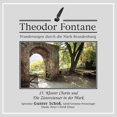Wanderungen durch die Mark Brandenburg (15) - Theodor Fontane, Audio, 4056198031926