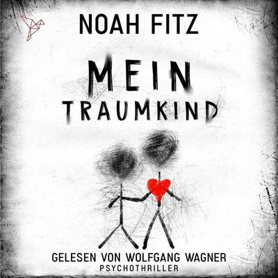 Mein Traumkind - Noah Fitz, Audio, 4066004558196