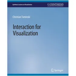 Interaction for Visualization, Fachbücher von Christian Tominski
