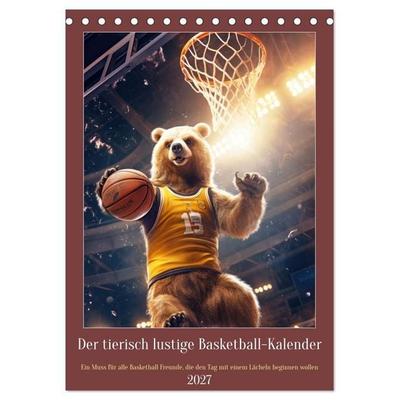 Der tierisch lustige Basketball-Kalender (Tischkalender 2027 DIN A5 hoch), CALVENDO Monatskalender