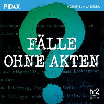 Fälle ohne Akten - Hans Kasper, Audio, 4042564200157