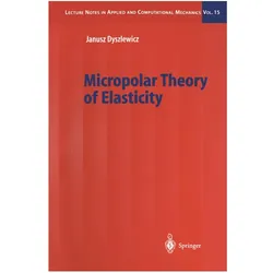 Micropolar Theory of Elasticity, Fachbücher von Janusz Dyszlewicz