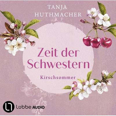Kirschsommer - Zeit der Schwestern, Teil 2 - Tanja Huthmacher, Audio, 9783754013083