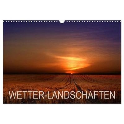 WETTER-LANDSCHAFTEN (Wandkalender 2027 DIN A3 quer), CALVENDO Monatskalender