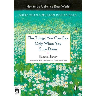 The Things You Can See Only When You Slow Down, Taschenbuch von Haemin Sunim, Penguin LLC US, 978-0-593-51270-8