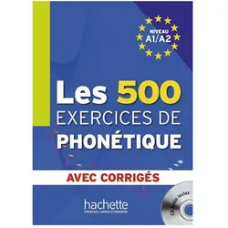 Les 500 exercices de phonétique. Livre de l'élève + CD Audio + corrigés, Schulbücher von Dominique Abry, Marie-Laure Chalaron