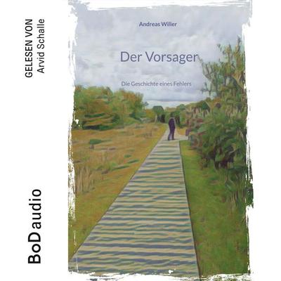 Der Vorsager - Andreas Willer, Audio, 9783695777877