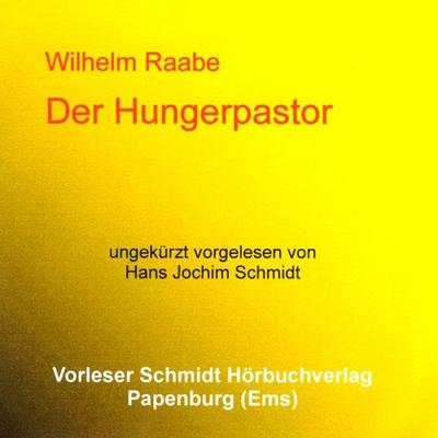 Der Hungerpastor - Wilhelm Raabe, Audio, 9783941324619