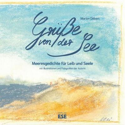 Grüße von der See, Geheftet von Marion Döbert, Söker, Enno, 978-3-941163-51-5