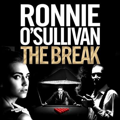 The Break - Ronnie O'Sullivan; Audio, 9781509864034