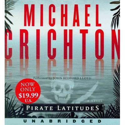 Pirate Latitudes - Michael Crichton, Audio, 9780062046765