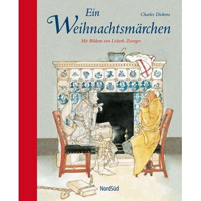 Ein Weihnachtsmärchen, Gebundene Ausgabe von Charles Dickens, NordSüd Verlag