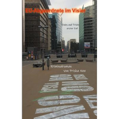 EU-Abgeordnete im Visier, Taschenbuch von Priska Nee, Twentysix Crime, 978-3-7407-6392-3