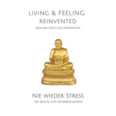 Nie wieder Stress - Die Stress-Reduktions-Frequenz - Patrick Lynen, Audio, 4057664658142
