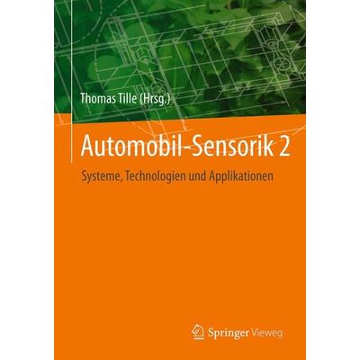 Automobil-Sensorik 2, Gebundene Ausgabe von , Springer Berlin, 978-3-662-56309-0