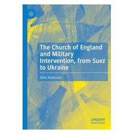 Umbreit The Church of England and Military Intervention, from Suez to Ukraine (Englisch, Softcover, John Anderson) (74669863)