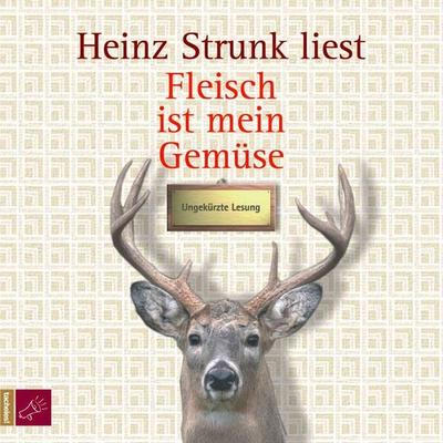 Fleisch ist mein Gemüse - Heinz Strunk, CD, 9783864840012