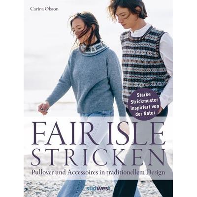Fair-Isle-Stricken, Taschenbuch von Carina Olsson, Südwest Verlag, 978-3-517-10330-3