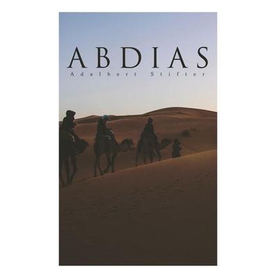 Abdias, Taschenbuch von Adalbert Stifter, E-artnow, 978-80-268-8989-2