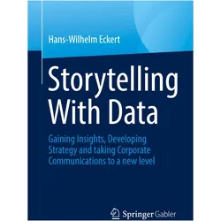 Storytelling With Data, Fachbücher von Hans-Wilhelm Eckert