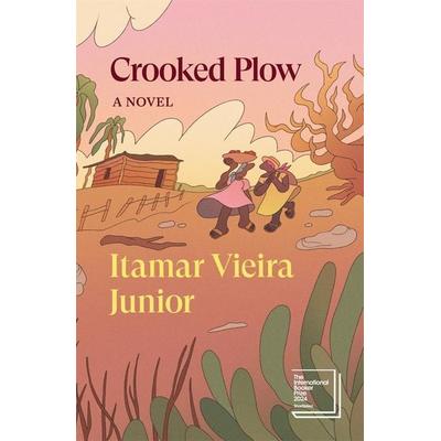Crooked Plow, Taschenbuch von Itamar Viera Júnior, Verso Books, 978-1-83976-640-4