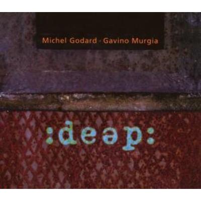 Deep - Michel Godard,Gavino Murgia, CD