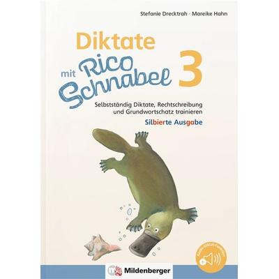 Diktate mit Rico Schnabel, Klasse 3 - silbierte Ausgabe, Geheftet von Stefanie Drecktrah,Mareike Hahn, Mildenberger Verlag GmbH, 978-3-619-32045-5