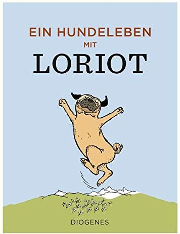 Loriot - Ein Hundeleben mit Loriot (Kunst) - Preis vom 09.10.2026 07:28:09 h