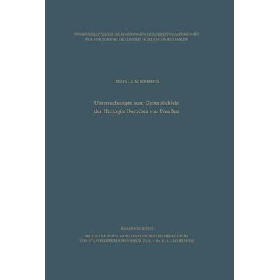 Untersuchungen zum Gebetbüchlein der Herzogin Dorothea von Preußen, Taschenbuch von Iselin Gundermann, VS Verlag für Sozialwissenschaften,