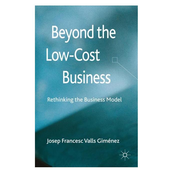 Palgrave Macmillan Uk Giménez:Beyond the Low Cost Business (Englisch, Hardcover, Kenneth A Loparo) (63300873)